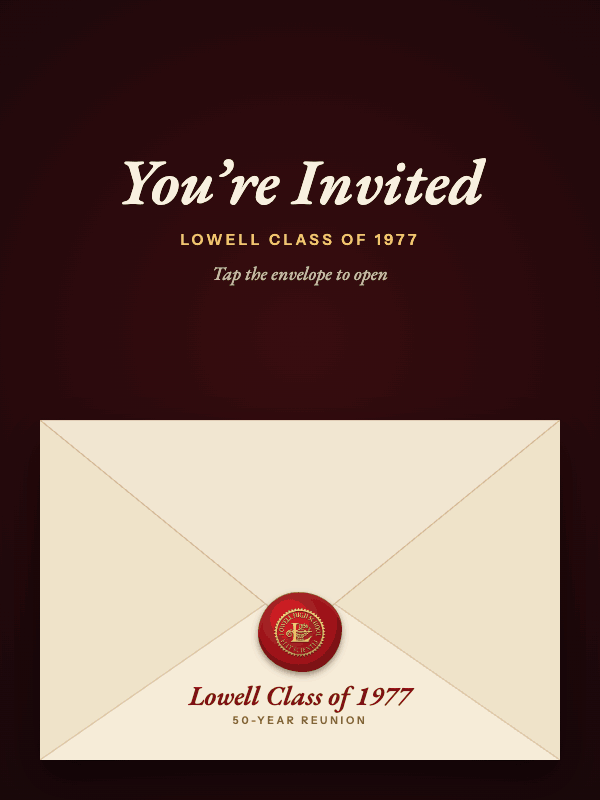Animated invitation: a sealed envelope opens and the Lowell Class of 1977 50-Year Reunion invitation comes out